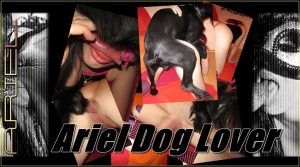 Ariel Dog Lover - Extreme Beastiality And Animal Sex Series
